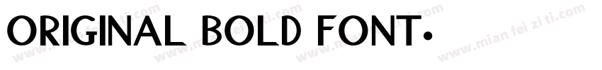 original bold font字体转换